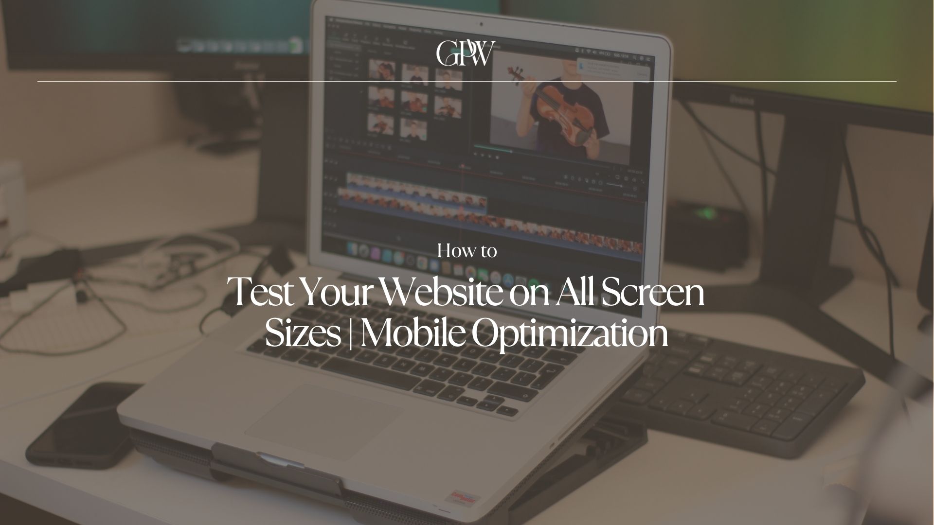 How to Test Your Website on All Screen Sizes