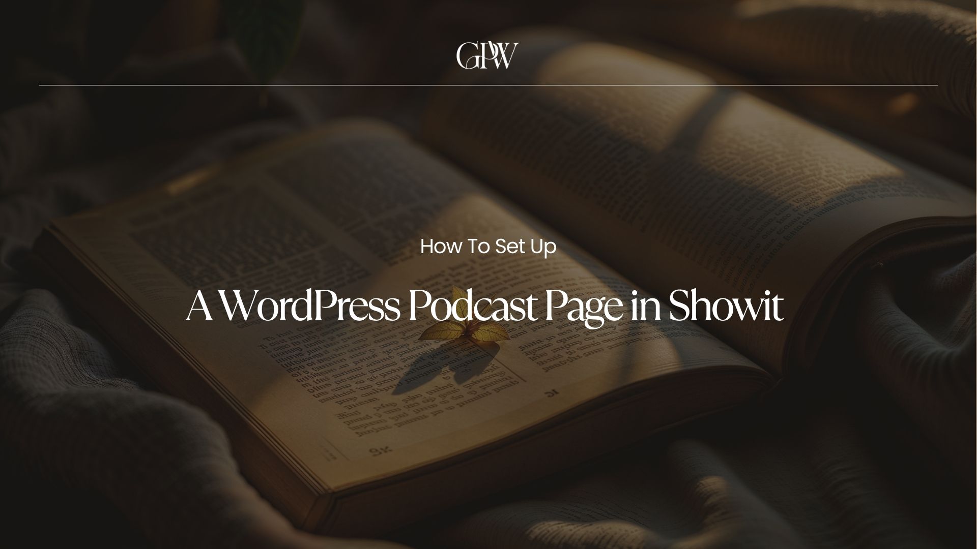 How to Set Up a WordPress Podcast Page in Showit