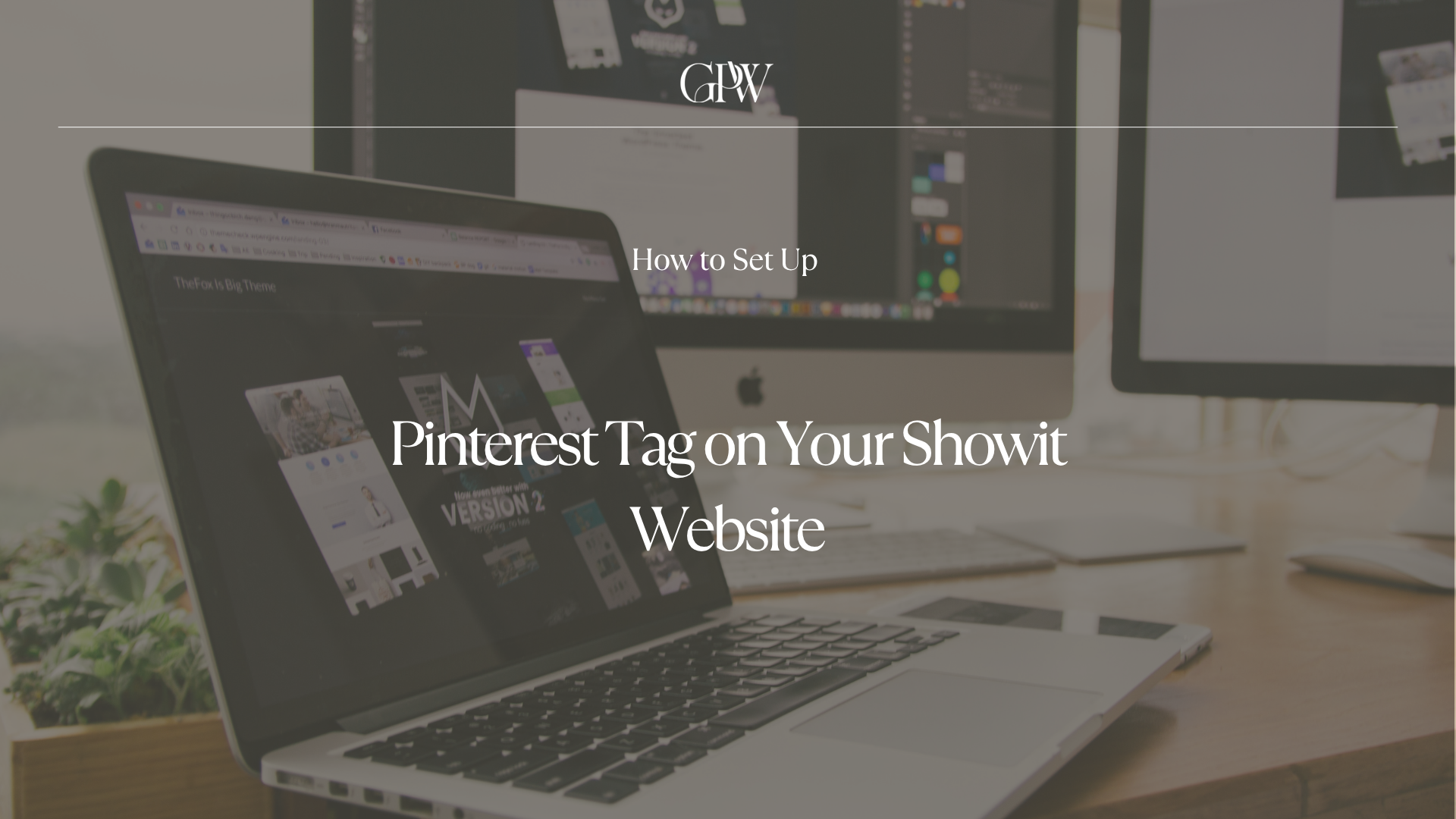 How to Set Up Pinterest Tag on Your Showit Website