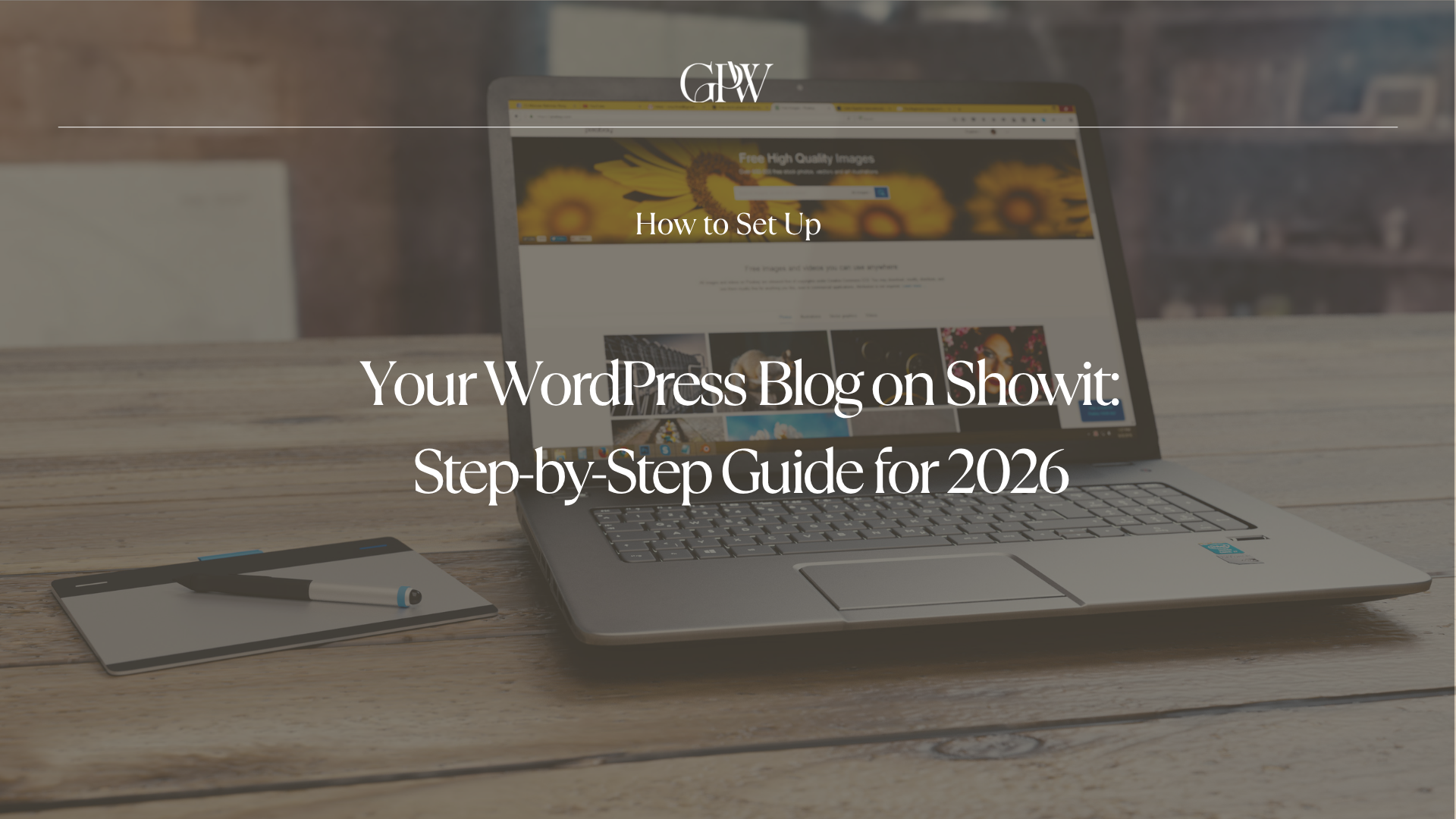 How to Set Up Your WordPress Blog on Showit: Step-by-Step Guide for 2026