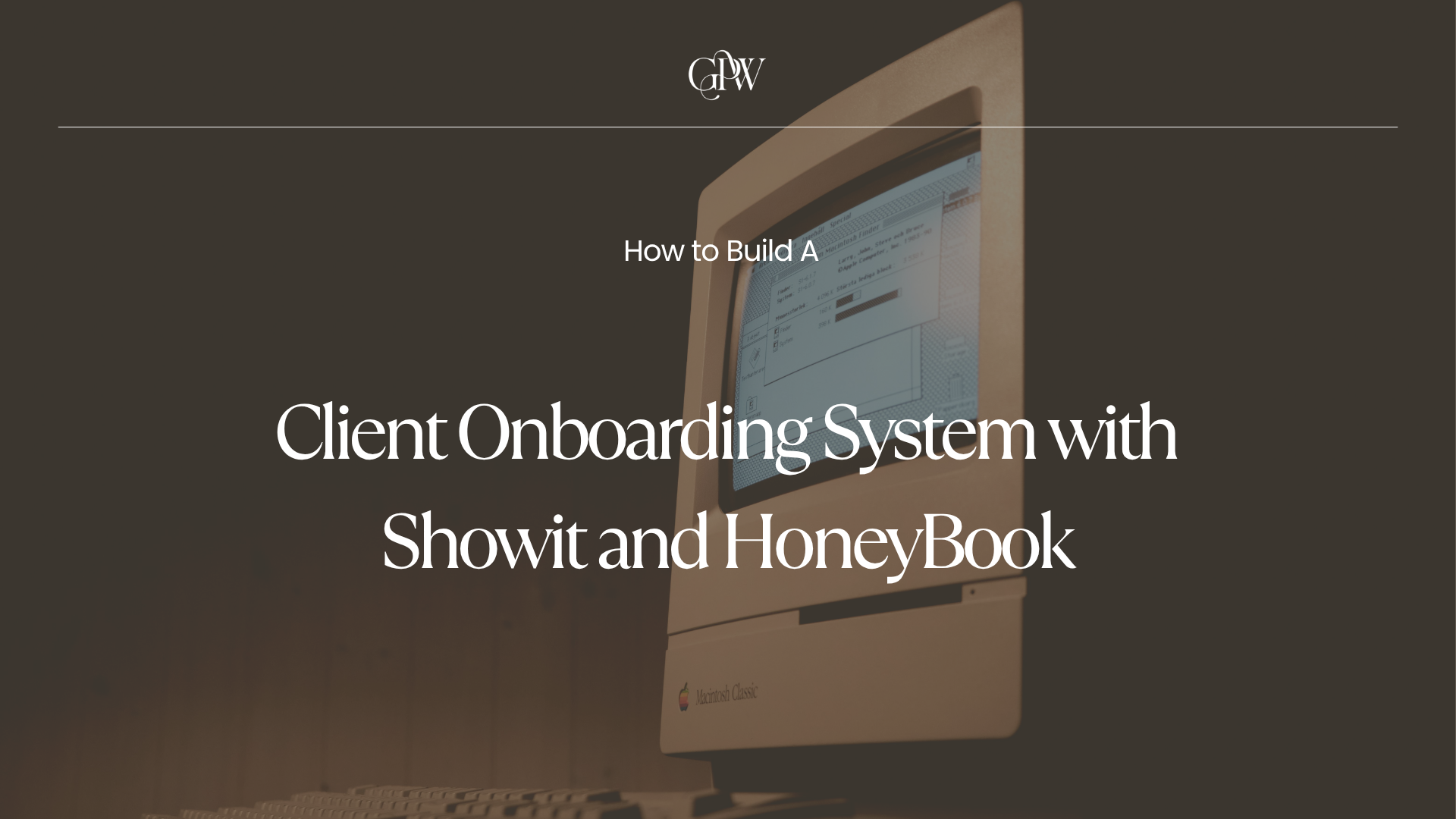 How to Build a Client Onboarding System with Showit and HoneyBook