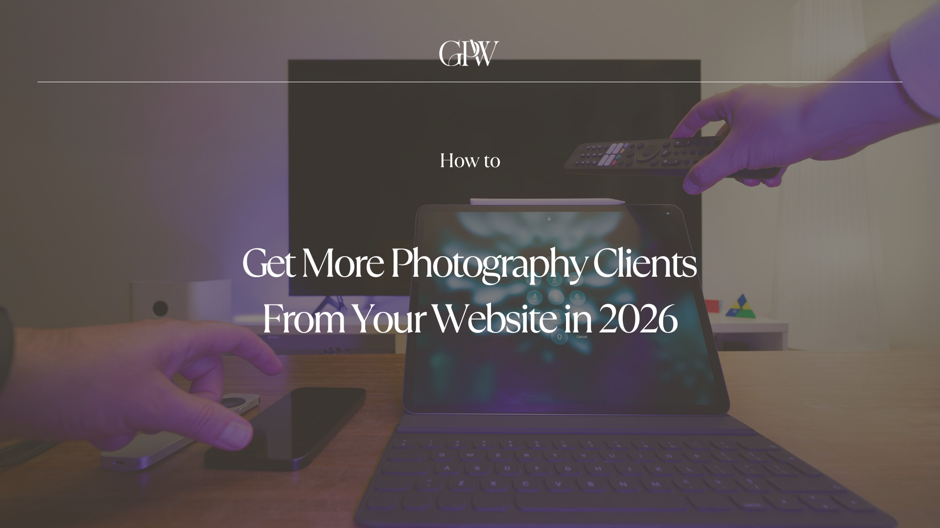 How to Get More Photography Clients