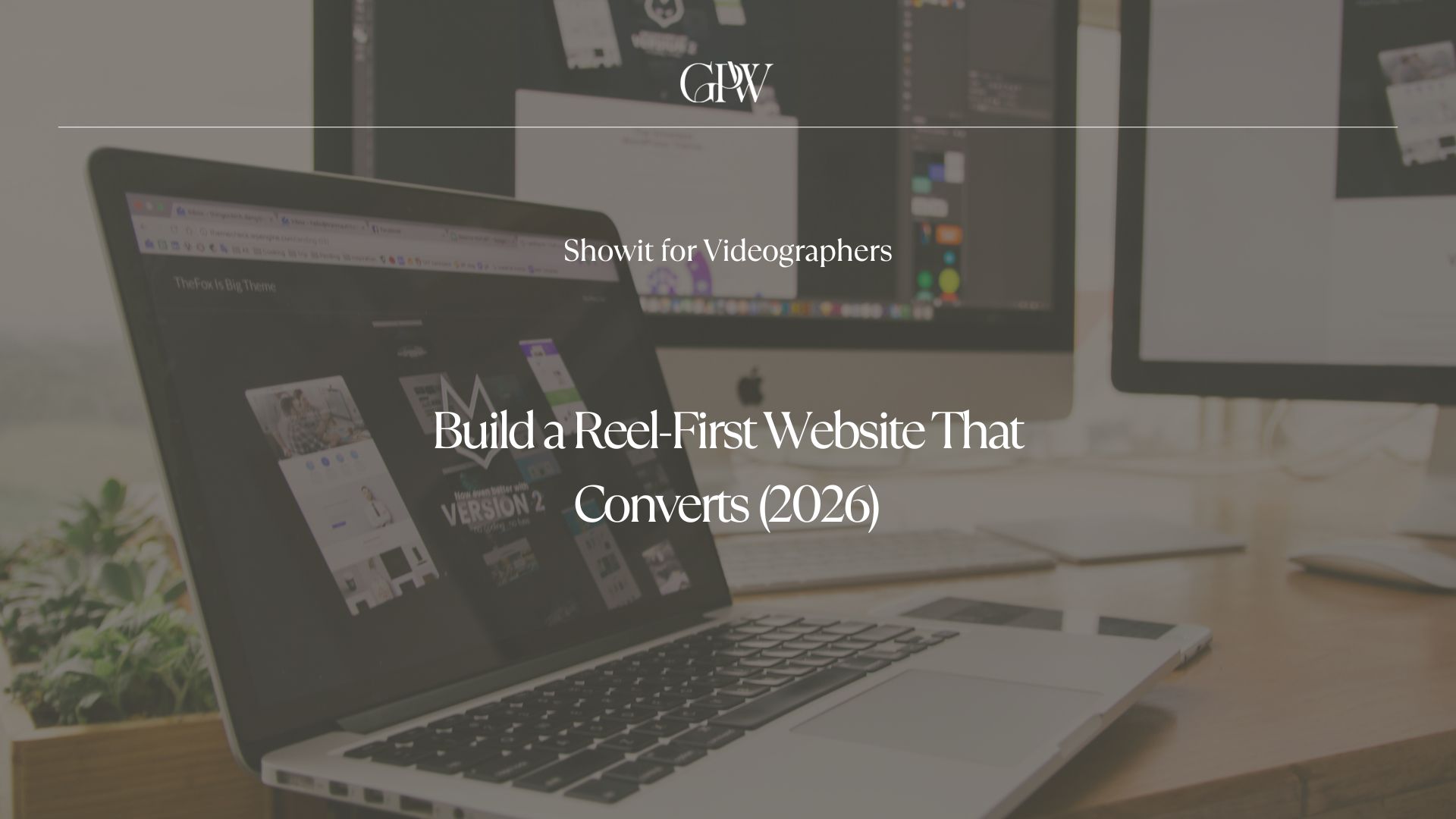 Showit for Videographers: Build a Reel-First Website 1 Showit for Videographers