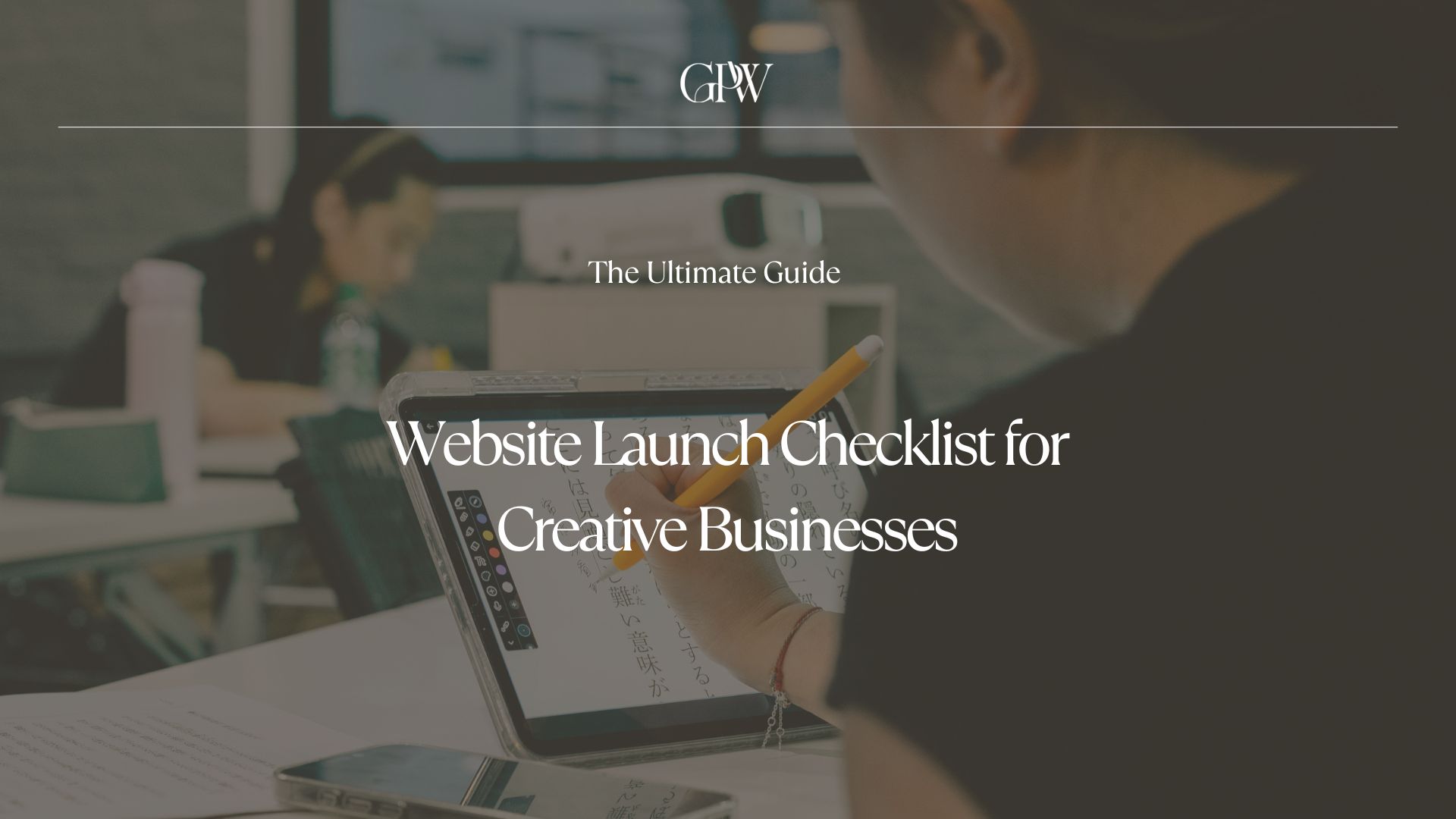 The Ultimate Website Launch Checklist for Creative Businesses