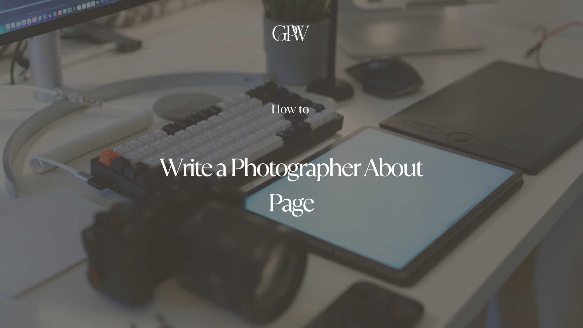 How to Write a Photographer About Page That Books Clients 1 How to Write a Photographer About Page